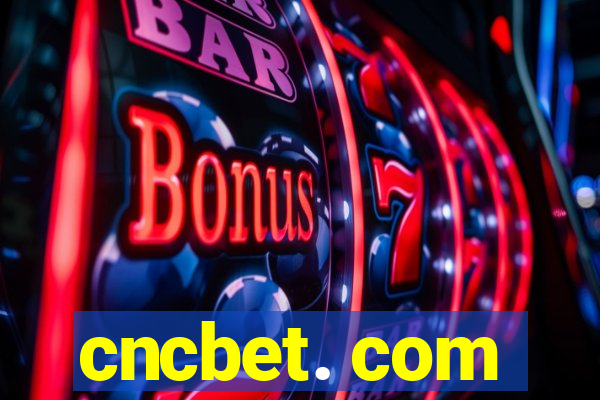 cncbet. com